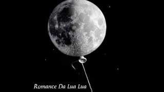 Romance Da Lua Lua