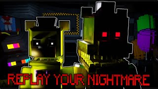 "REPLAY YOUR NIGHTMARE" [Minecraft FNAF Animation]