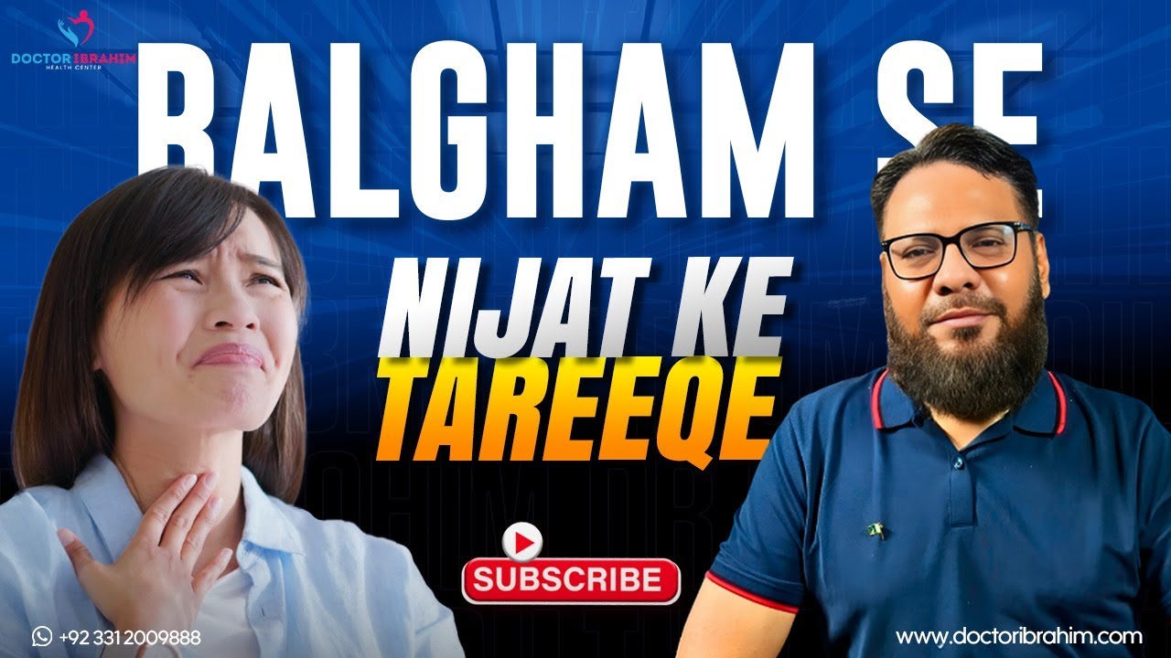Phlegm Removal Naturally – Balgham Se Chutkara | Sehat Ka Khazana | Dr Ibrahim Balgham & Nazla Zukam