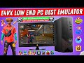 New e4vx emulator best for low end pc without graphics card  best emulator for pc free fire 2024