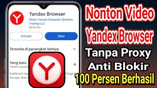 Cara Baru Menonton Video Apa Saja Di Yandex Browser Tanpa Proxy Dan Anti Blokir
