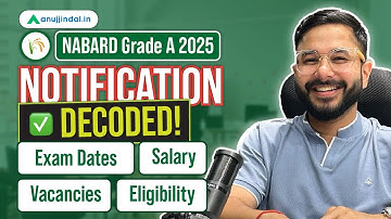 NABARD Grade A 2025 Notification Out | Exam Date | Vacancy | Salary | Eligibility | Anuj Jindal