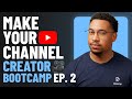 How to Design Your YouTube Channel Look (Step-by-Step) | Creator Bootcamp Ep. 2