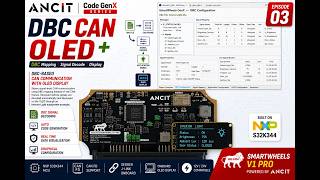 3. DBC-Based CAN Communication with OLED Display | ANCIT Code GenX Series