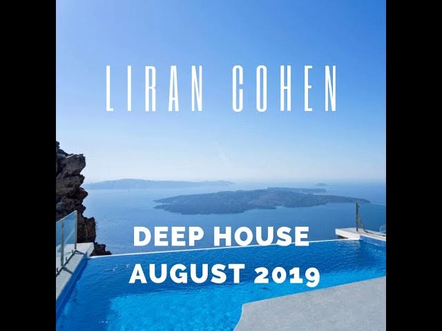 DJ Liran Cohen - Deep House Set - August 2019