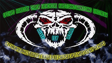 T.O.R.B.´S UPTEMPO HARDCORE TERROR FRENCHCORE AND HARDTECHNO/DARKTECHNO LIVESTREAM 2019