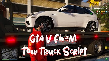 Gta V FiveM Tow Truck Script