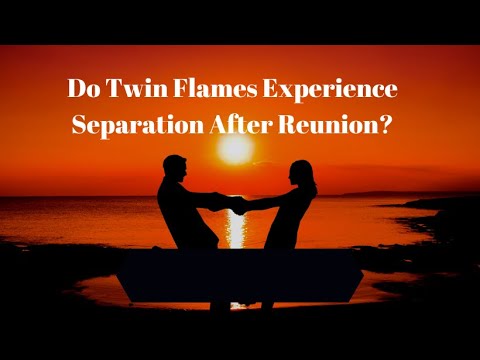 Do Twin Flames Experience Separation After Reunion - YouTube