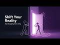 How to Shift Your Reality: The Secret Parallel Life Technique
