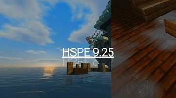 HSPE 9.25 SHADERS | SUPPORT MCPE 1.18+ | BEST SHADERS ON MCPE!