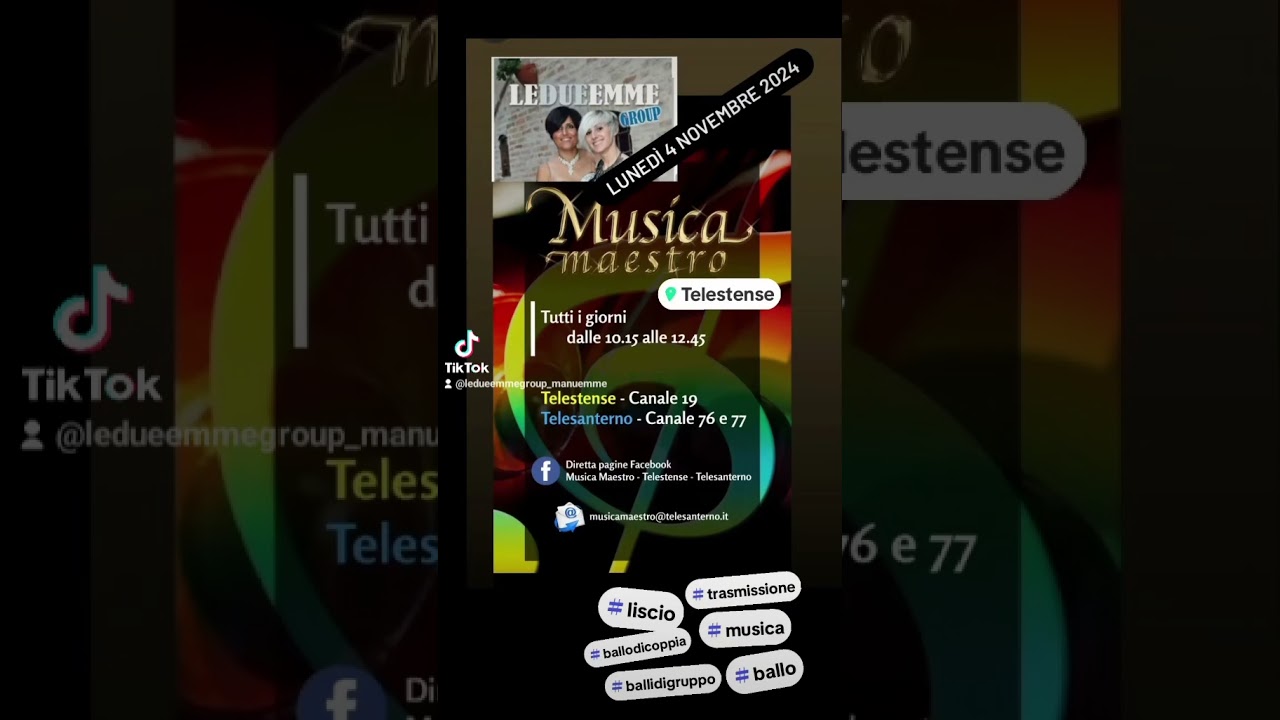 Lunedì 4 novembre ore 10.15/12.45 Ledueemme Group Musica Maestro Telestense Telesanterno 