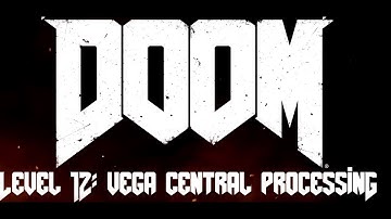 Doom Ultra-Nightmare Level 12 - Vega Central Processing