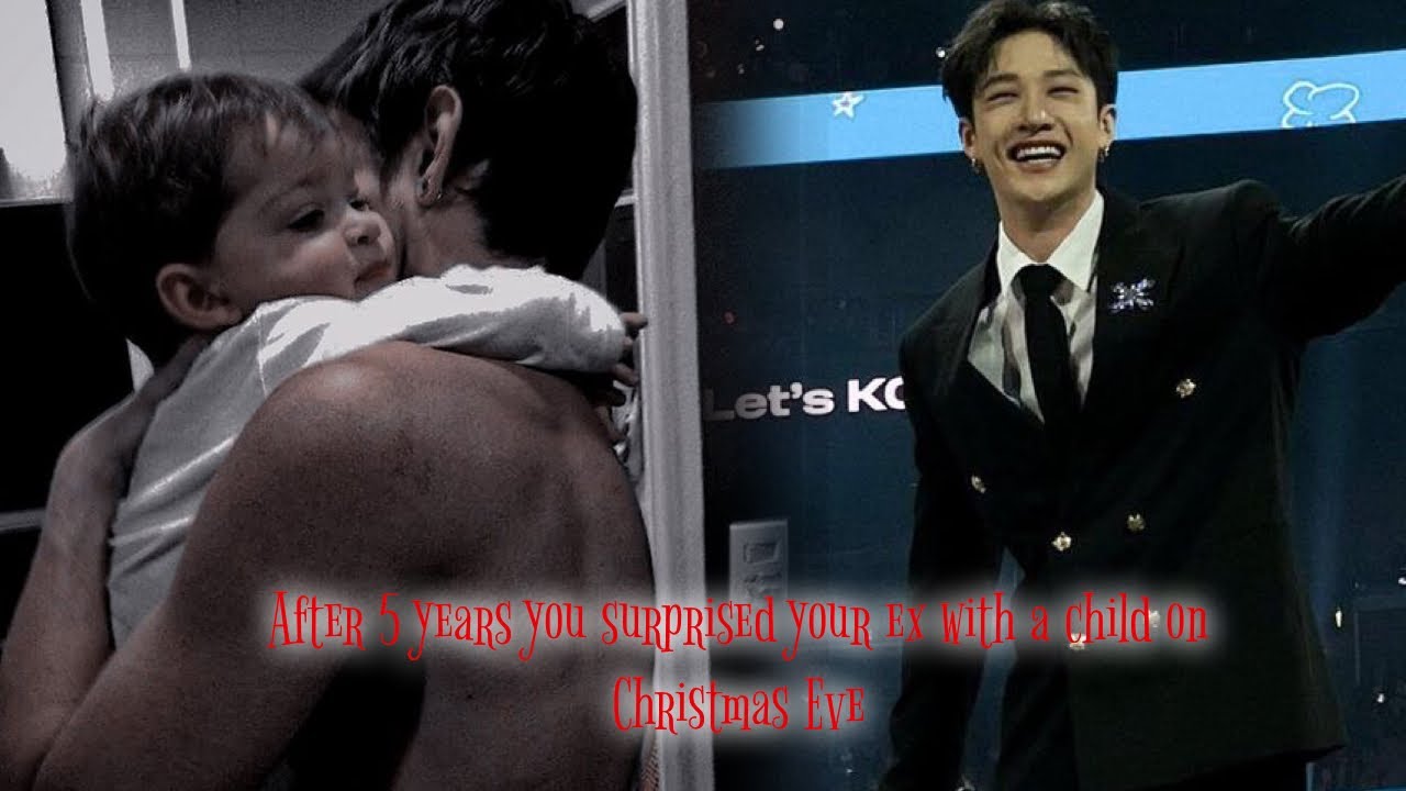 After 5 years you surprised your ex with a child on Christmas Eve | SKZ Bang Chan FF