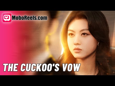 THE CUCKOO'S VOW​ REBORN TO REFUSE SACRIFICE! Expose Adopted Sister's… poster