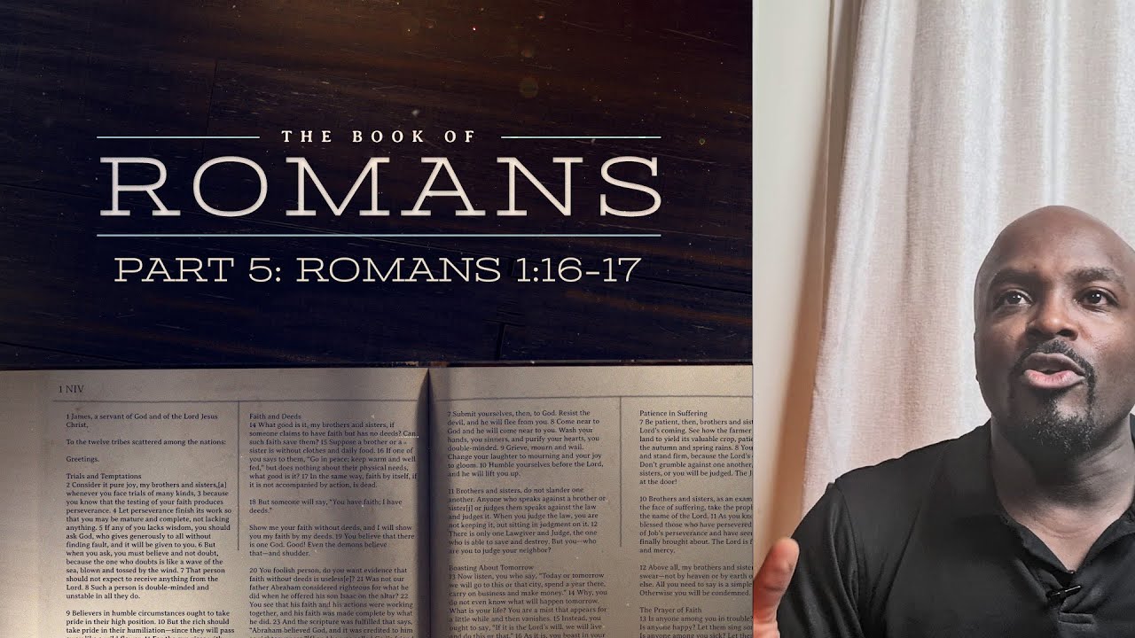 Romans: Verse x Verse Bible Study | Romans 1:16-17 | Part 5