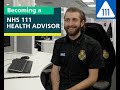 Becoming a nhs 111 health advisor