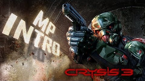 Crysis 3 | Multiplayer Introduction Video