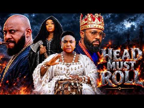 HEAD MUST ROLL - (New Movie) QUEEN OKAM, YUL EDOCHIE, ROSABELLE ANDREWS - 2026 Latest Nigerian Movie