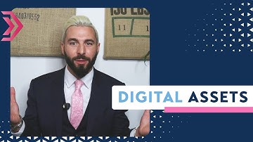 What Are Digital Assets?