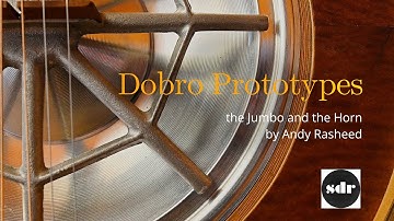 The Jumbo and The Horn Dobro Prototypes