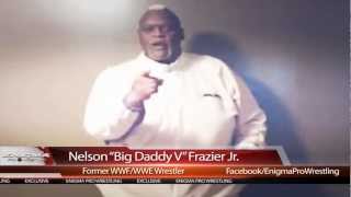 ENIGMA PRO WRESTLING BROADCAST FROM FLORIDA - Nelson Big Daddy V Frazier Jr