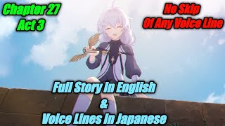 Chapter 27 Act 3 Full Story Gameplay And Voice Lines In Japanees In Honkai Impact 3rd