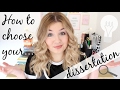 How to Choose Your Dissertation Topic | Study Tips