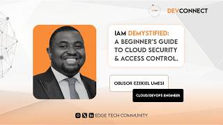 Obusor Ezekiel Umesi | A Beginner’s guide to Cloud Security and Access Control | DevConnect 2026