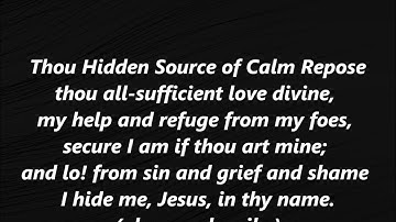THOU HIDDEN SOURCE of Calm Repose Hymn Lyrics Words text Methodist Sing Along Song 153