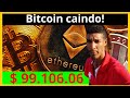 Bitcoin caiu para $ 99 mil Dólares -  Muita calma nessa hora!