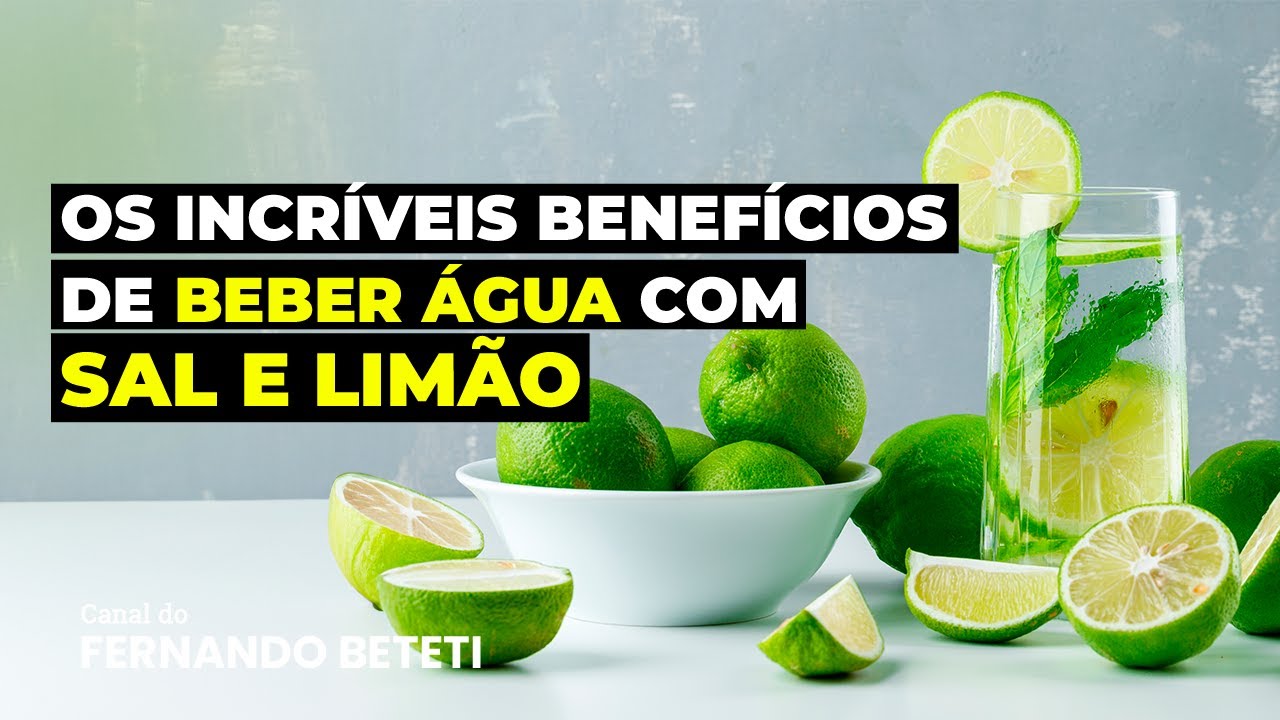 OS INCRÍVEIS BENEFÍCIOS DE BEBER ÁGUA COM SAL E LIMÃO | PAULO EMÍLIO ...