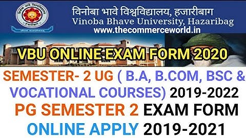 VBU EXAM FORM UG SEMESTER 2 & PG SEMESTER 2 2020 - VINOBA BHAVE UNIVERSITY HAZARIBAG EXAM FORM