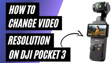 How To Change Video Resolution on DJI Osmo Pocket 3