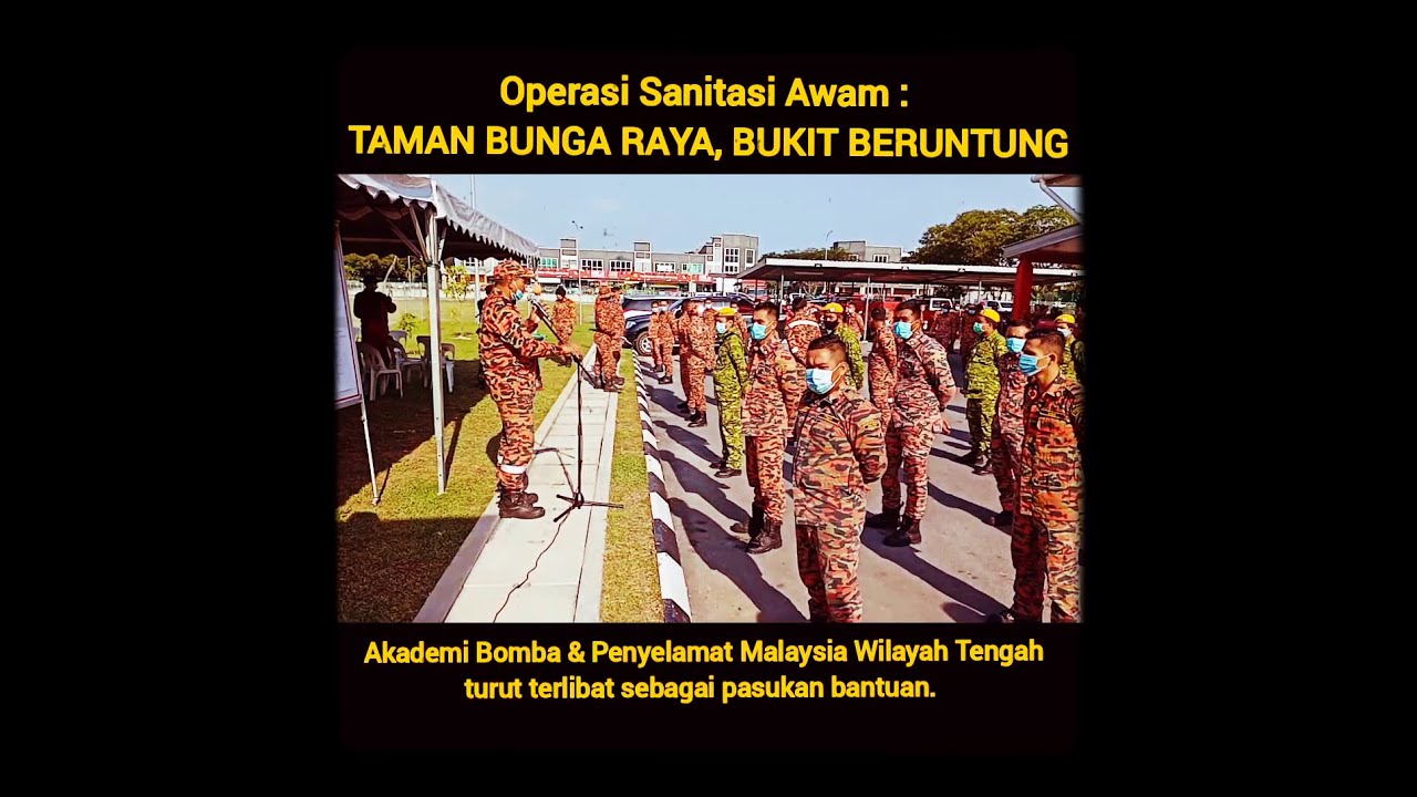 Nyah kau!! Covid... 'Cikgu Bomba' bantu ops nyahcemar di kawasan perumahan Bukit Beruntung, Rawang.