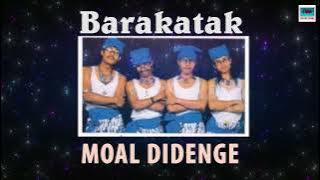 Pop Sunda 'BARAKATAK' -  MOAL DIDENGE ( Lirik Video).