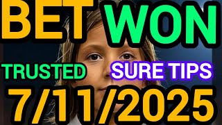 TODAY CORRECT SCORE PREDICTIONS 7/11/2025/FOOTBALL PREDICTIONS TODAY/SOCCER BETTING TIPS/SURE TIPS
