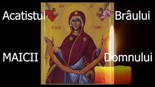 Acatistul Braului Maicii Domnului - 31 August - slujitor Dani