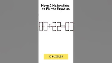 00+22=00 👀. Can You Turn This Wrong Equation Into Correct? IQ Puzzles. #matchstickpuzzles