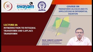 Lecture 01: Introduction to Integral Transform and Laplace Transform