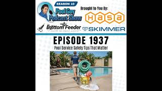 Pool Service Safety Tips That Matter