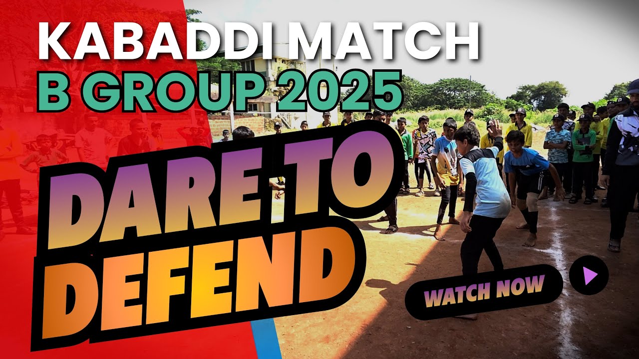 B Group Kabaddi Match | Dare to Defend | Where Effort Meets Excellence