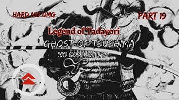 Ghost of Tsushima (Hard) Part 19 No Damage 100% Walkthrough (No Commentary) Tme Stmp Dscrptn Below