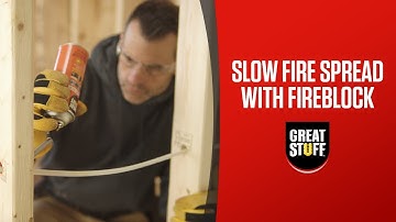 Impeding Fire and Smoke: Great Stuff™️ Fireblock with Smart Dispenser™️
