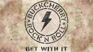 Buckcherry – Get WIth It [Audio]