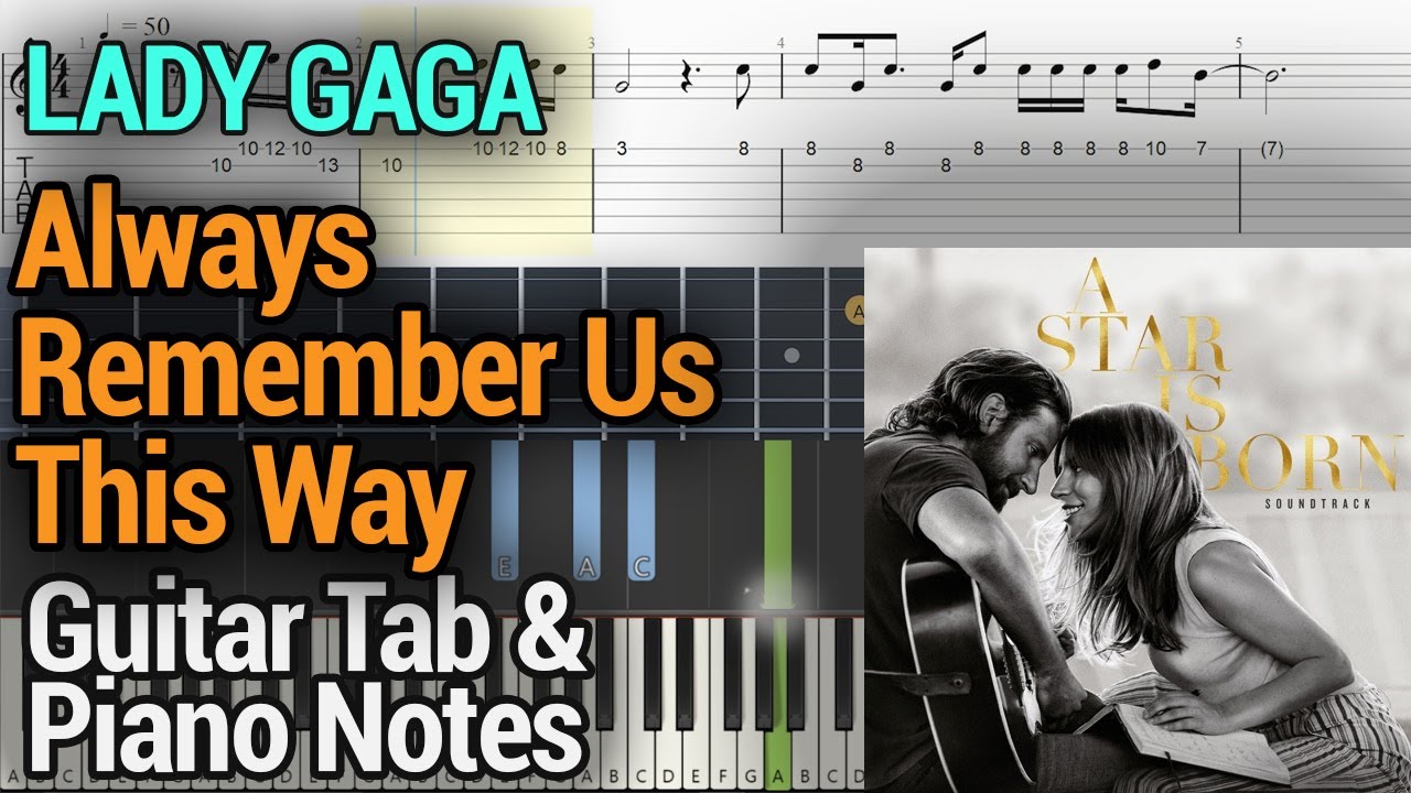 Песня леди гага always. Lady Gaga always remember us this way. Lady Gaga always remember Ноты. Lady Gaga always remember us this way Ноты для фортепиано. Lady Gaga always remember us this way аккомпанемент фортепиано.