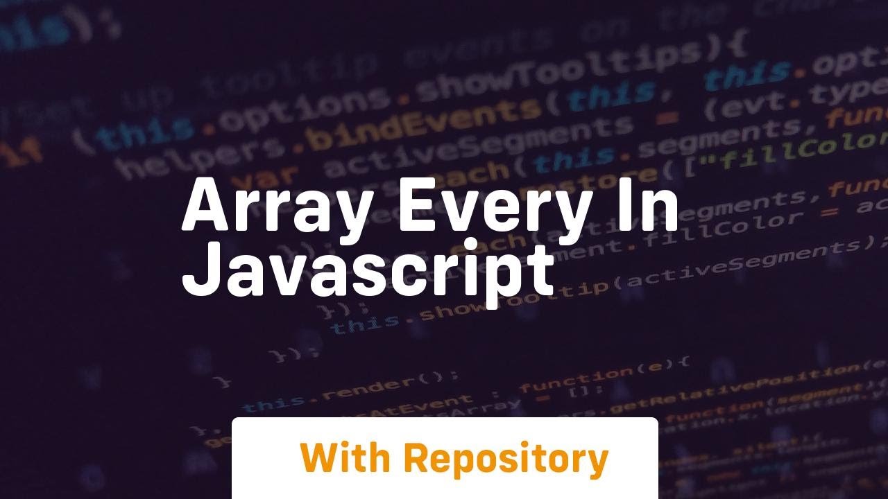 array every in javascript - YouTube