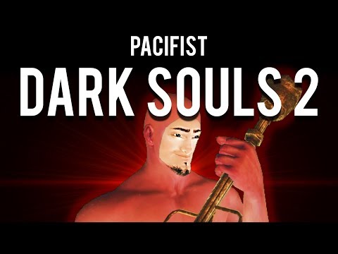 How to Pacifist Dark Souls 2