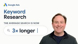 Google Ads Keyword Research Now That Queries Are 3x Longer