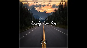 Ethan Soto - Ready For You (Music Video)