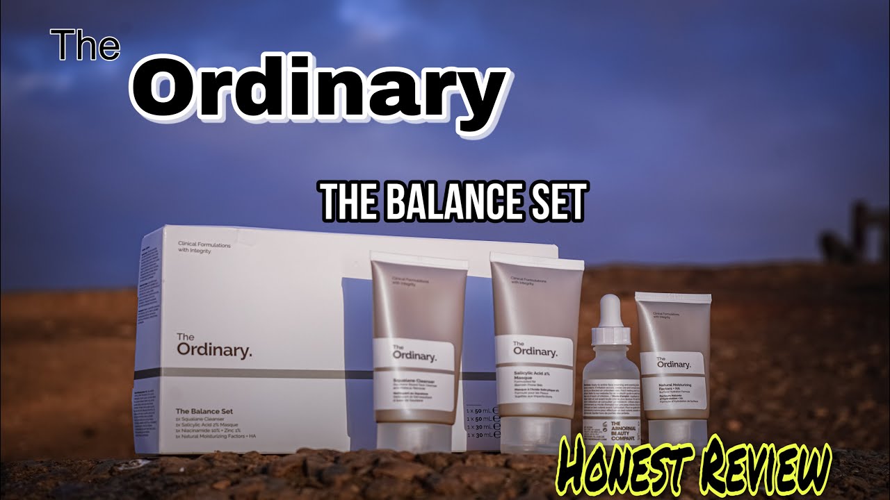 The Ordinary balance Set Honest Review YouTube